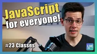 Classes | JavaScript introduction for beginners [2021] #23