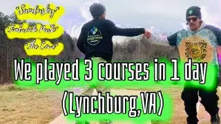 Playing 3 courses in Lynchburg,VA in 1 day