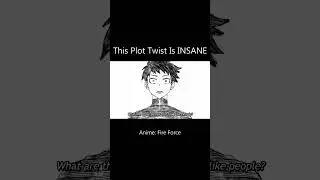 This Plot Twist Is Insane- Fire Force S3 Ep12      #manga #fireforce #plottwist