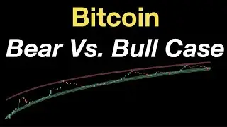 Bitcoin: Bear Vs. Bull Case