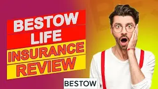 Bestow Life Insurance Review - Is It a Reliable Option? (Full Review)