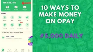 10 Ways to Make Money With Opay App! Complete Guide