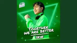 Together We Are Better