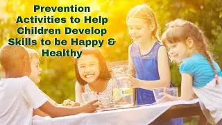 Prevention Activities for Children | Mental Health Matters