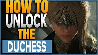 How To Unlock The Duchess Class In Elden Ring Nightreign