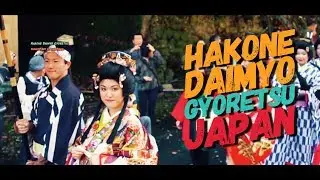 Japan Experience HD - Hakone Daimyo Gyoretsu 箱根大名行列 Il Comico in Giappone Documentario Italiano HD