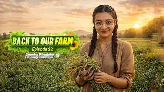 Back to our Farm | Episode 22 | Lady Predator Gaming