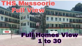 full View of THSchool mussoorie n Home n Hostel & CST mie || #tibetanvolgger #rabgaywithfather