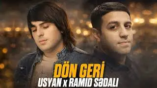 &Uuml;syan x Ramid Sədalı - D&ouml;n Geri