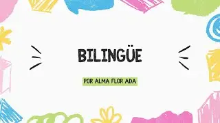 Biling&uuml;e por Alma Flor Ada.