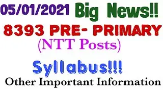 8393 Pre Primary/NTT Posts Syllabus Out!! Official Notification.