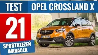 Opel Crossland X 1.2 Turbo 130 KM Elite (2018) - TEST PL