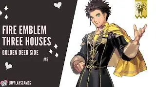 LET'S PLAY | Fire Emblem: Three Houses | Golden Deer Best Moments #5