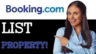 How To List Your Property On Booking.com (2025)