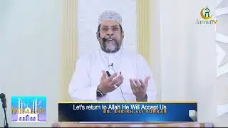 Return To Allah | Dr. Ali Sunkar | JamiaTV Kenya