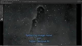 Topaz Denoise AI with astronomical images (tutorial).
