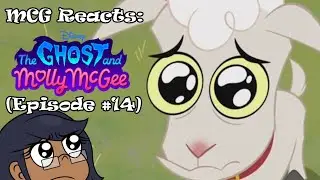 MCG Reacts: The Ghost and Molly Mcgee (Episode #14) {Goats and Ghosts Galore!}