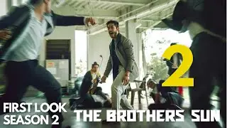 The Brothers Sun Season 2 Trailer, Release Date News, FIRST LOOK