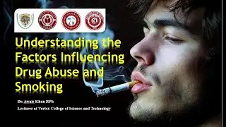 Factors Influencing Drug Abuse and Smoking | Dr. Awais Khan RPh | Dr. Waqas RPh