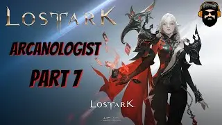 LOST ARK Gameplay (RU) - Arcanologist - Part 7 (no commentary)