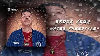 Brook Vega - Water ( Lil Bibby Water Freestyle)