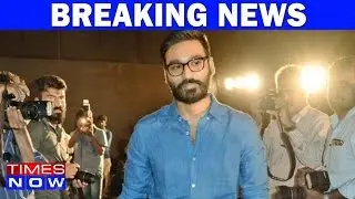 Couple&rsquo;s Parentage Claim: Actor Dhanush Appears Before Madras HC