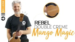 Rebel Double Creme Concert Mango Ukulele | #Ukulele Review