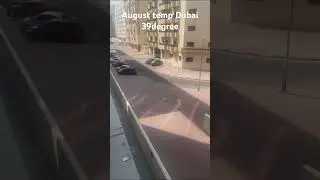 August temperature Dubai 😟😥 #dubai #shorts