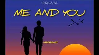 ME AND YOU OFFICIAL AUDIO | ROMANTIC SONG | MELODY RAP | NEW RAP SONG | HINDI RAP SONG