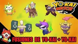 Yo-Kai Watch: fusiones de Yo-kai con Yo-kai