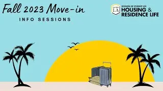 Get Ready for Move-in: Cal State LA Fall 2023 Move-in Info Session