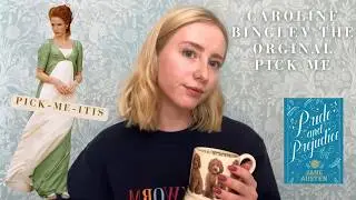 История Кэролайн Бингли: «Выбери меня» Джейн Остин | Гордость и предубеждение