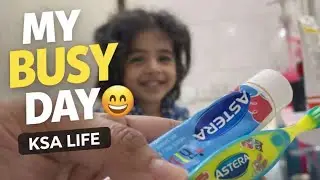 My Busy Day in KSA 🇸🇦 | Real Life Vlog