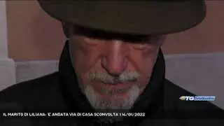 IL MARITO DI LILIANA: 'E' ANDATA VIA DI CASA SCONVOLTA' | 14/01/2022