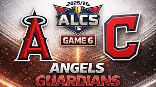 Angels @ Guardians - ALCS 2025/26 (Game 6)
