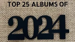 Top 25 Albums Of 2024