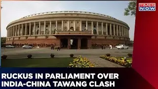 Ruckus Inside Parliament Over India China Clash In Tawang | English News | Latest