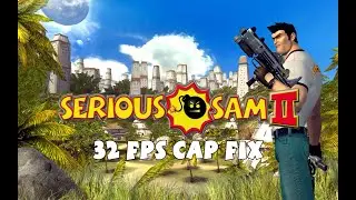 Serious Sam 2 - How to remove the 32 FPS cap