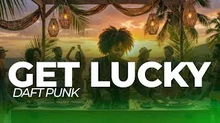 Daft Punk - Get Lucky (Chill Reggae Remix)