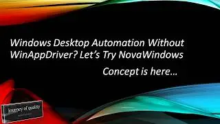 Windows Desktop Automation Without WinAppDriver? Let’s Try NovaWindows