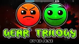 Geometry Dash - Gear Trilogy By GD JOSE