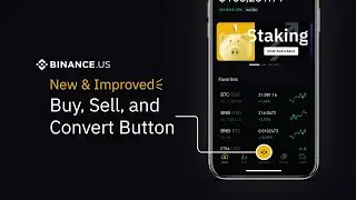 Binance.US | New & Improved Buy, Sell, and Convert Button