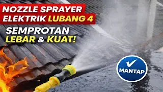 Review Nozzle Sprayer Elektrik Lubang 4 | Semprot Lebar,  & Kuat