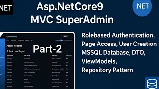Part-2 Hindi, Asp.NetCore9 MVC SuperAdmin, Rolebased Authentication, Page Access,Repository, RRCoder