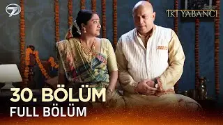İki Yabancı Hint Dizisi - Saraswatichandra 30.Bölüm @Kanal 7​