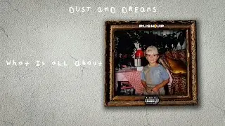 Push Up - What Is All About [Official Audio]