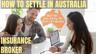INSURANCE BROKER OPTIONS FOR AUSTRALIA IMMIGRATION | STUDY, WORK & PR DETAILS