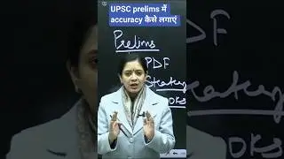 UPSC exam m accuracy kaise laaye #upsc #tanujain#labsnaa #ias #iasmotivation #upscprelims #upsc2026