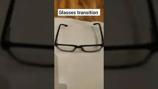 glasses transition