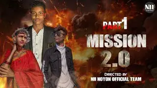 MISSION2.0 || মিশন২.০ || Hero: Noyon || Heroine: Arpon || ACTION MOVIE || NH Noyon Official 